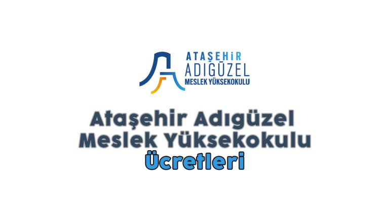Ataşehir Adıgüzel Meslek Yüksekokulu ücretleri