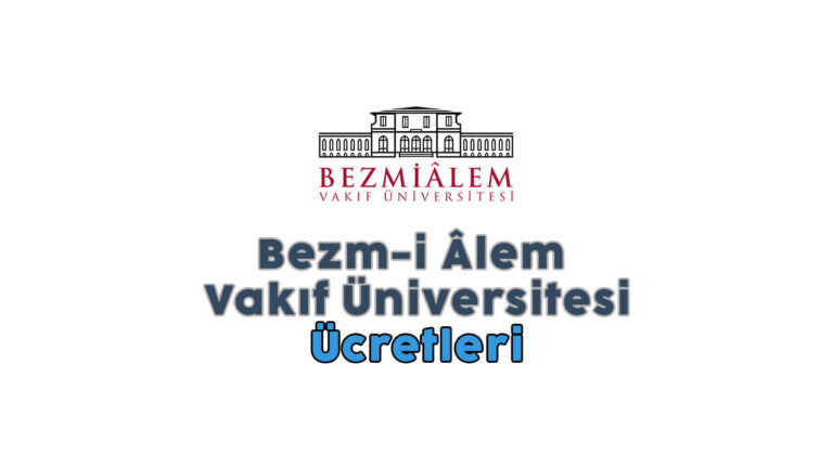 Bezm-i Âlem Vakıf Üniversitesi ücretleri