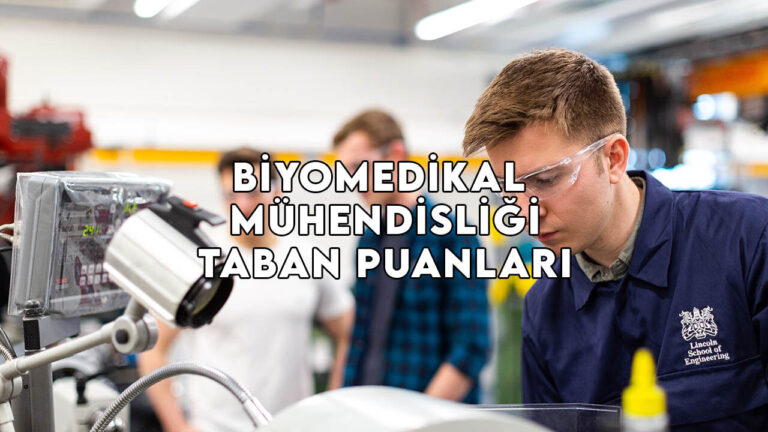 Biyomedikal Mühendisliği Taban Puanları